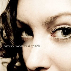 Sister Sparrow & The Dirty Birds