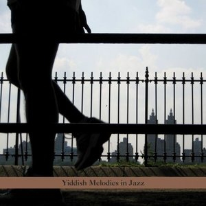 Yiddish Melodies in Jazz