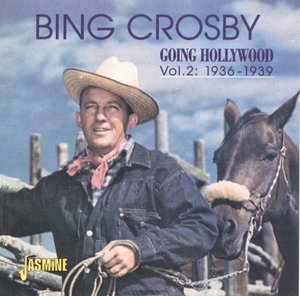 Going Hollywood Vol. 2: 1936-1939