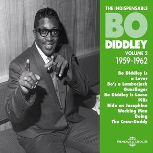 Bo Diddley Indispensable, Vol. 2: 1959-1962