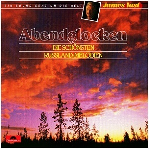 Abendglocken - Die Schönsten Russland-Melodien