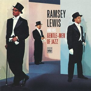 Ramsey Lewis and His Gentle-Men of Jazz