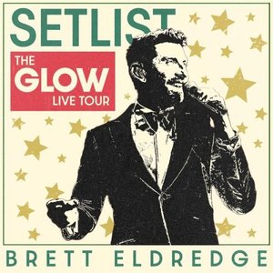 Setlist: The Glow Live Tour