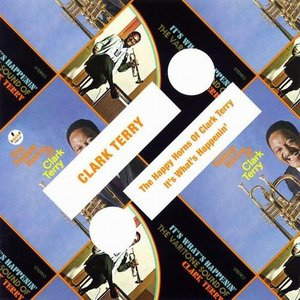 The Happy Horns of Clark Terry/Its Whats Happenin