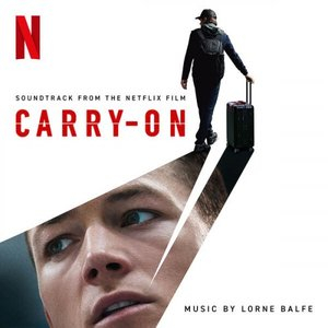 Carry-On (Soundtrack from the Netflix Film)