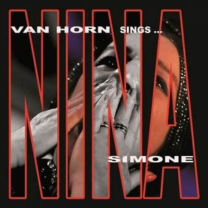 Nina Van Horn Sings Nina Simone