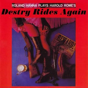 Roland Hanna Plays Harold Romes Destry Rides Again