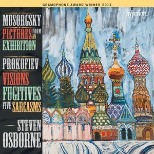 Mussorgsky: Pictures from an Exhibition; Prokofiev: Visions Fugitives & Sarcasms