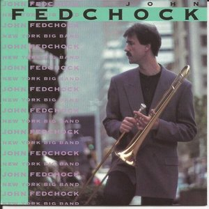 John Fedchock New York Big Band