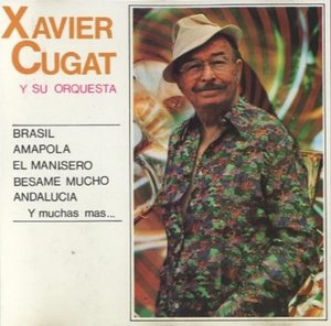 Xavier Cugat Y Su Orquesta