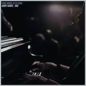 Piano Moods After Dark - Barry Harris in 1960