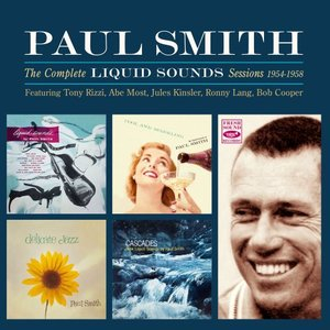 The Complete Liquid Sounds Sessions 1954-1958