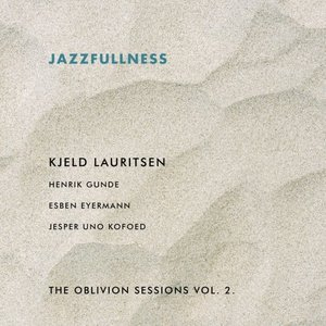 Jazzfullness - The Oblivion Sessions Vol. 2