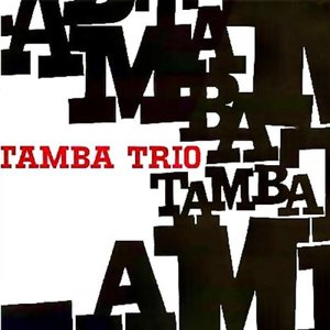 Tamba Samba: Their Bossa Nova Classics!