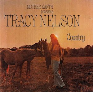 Mother Earth Presents Tracy Nelson Country