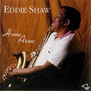 vol.33 Eddie Shaw (home Alone)