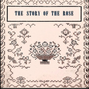 The Story of the Rose