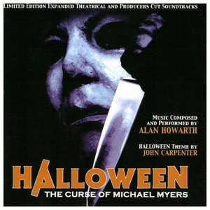 Halloween: The Curse Of Michael Myers (Expanded Theatrical And Producers Cut Soundtracks)