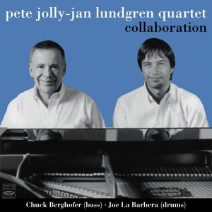 Pete Jolly: Jan Lundgren Quartet. Collaboration