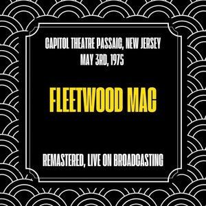 Capitol Theatre Passaic, New Jersey, May 3rd, 1975 (Live on Broadcasting)