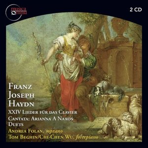 Franz Joseph Haydn - XXIV Lieder fur das Clavier Cantata: Arianna A Naxos; Duets