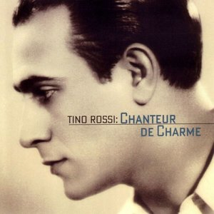 Chanteur de Charme (Tino Rossi: Chanteur de Charme)