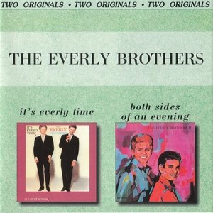 It's Everly Time & Both Sides Of An Evening