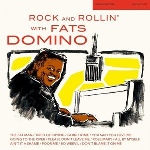 Rock and Rollin With Fats Domino