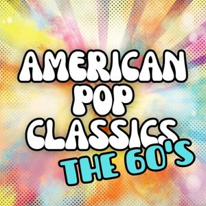 American Pop Classics the 60s