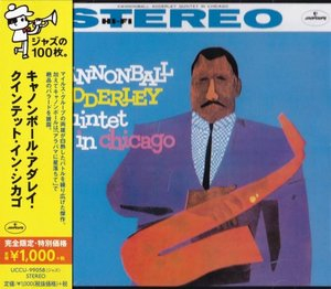 Cannonball Adderley Quintet In Chicago