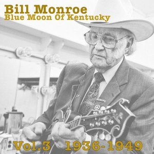 Blue Moon Of Kentucky Vol.3 1936-1949