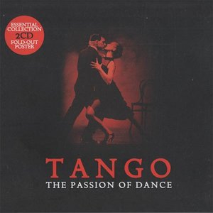 Tango - The Passion Of Dance