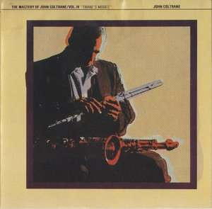 Tranes Modes (The Mastery of John Coltrane, Vol. IV)