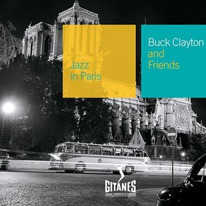 Buck Clayton And Friends