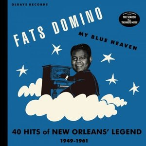 My Blue Heaven:40 Hits of New Orleans Legend