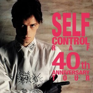 Self Control: 40th Anniversary Tour