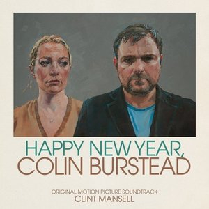Happy New Year, Colin Burstead (Original Motion Picture Soundtrack)