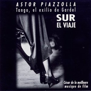 Tango, El Exilio De Gardel (Sur El Viaje)