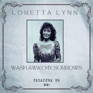 Wash Away My Sorrows (Live Pasadena 89)