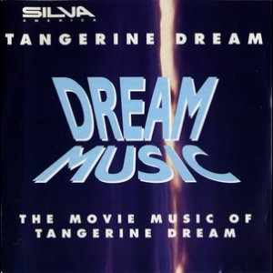Dream Music (the Movie Music Of Tangerine Dream)