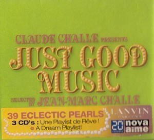 Claude Challe Presents: Just Good Music (CD2)