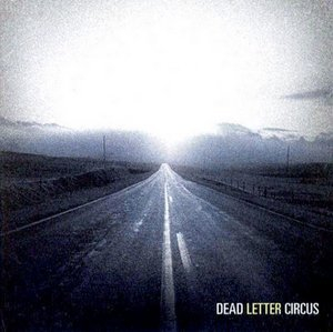 Dead Letter Circus [EP]
