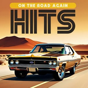On The Road Again Hits