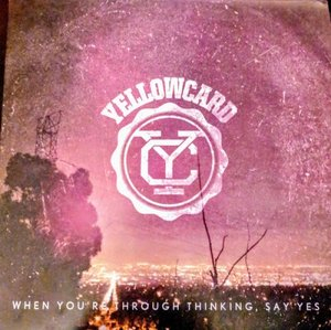 When Youre Through Thinking, Say Yes
