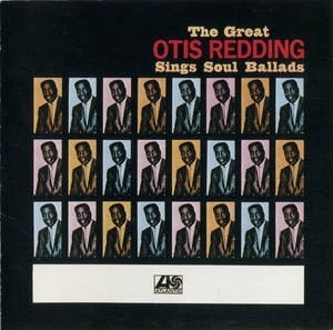 The Great Otis Redding Sings Soul Ballads