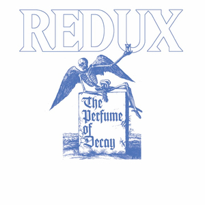 The Perfume Of Decay