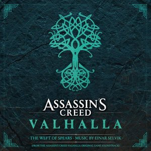 Assassins Creed Valhalla: The Weft Of Spears (From The Assassins Creed Valhalla Original Game Soundtrack)