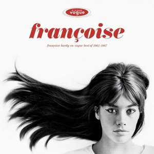 Francoise Hardy en Vogue - Best of 1962-1967