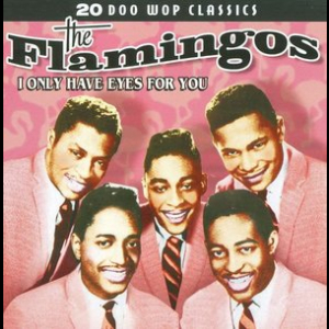 20 Doo Wop Classics - I Only Have Eyes For You