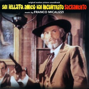 Sei jellato, amico hai incontrato Sacramento (Original Motion Picture Soundtrack)